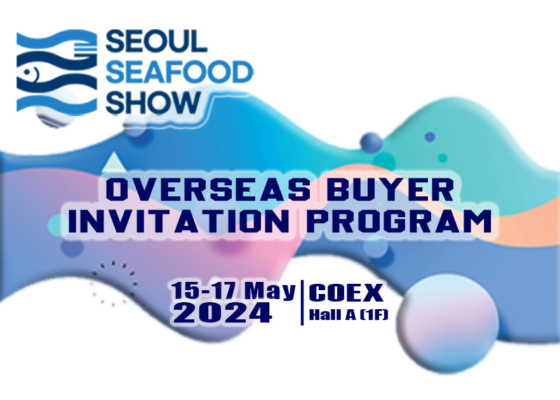Seoul Seafood 2024 Buyer Invitation Program - Expochampion