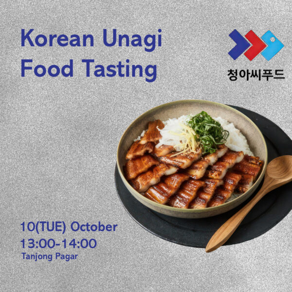 Korean Unagi Food Tasting Event Tue 10 October 2023 - Expochampion